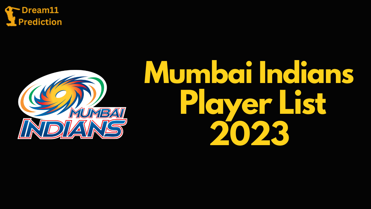 Mumbai Indians (MI) Player List 2023: Complete squad for IPL 2023