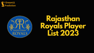 Rajasthan Royals(RR) Player List 2023: Complete squad for IPL 2023