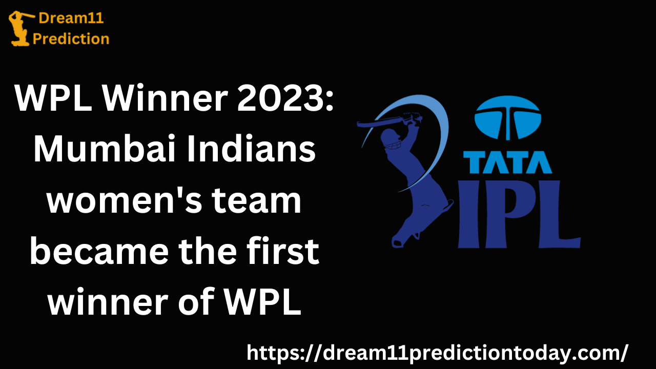 WPL Winner 2023: Mumbai Indians women's team became the first winner of WPL